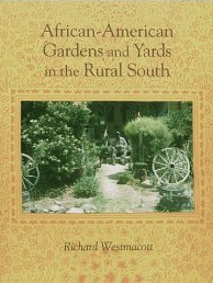 African-American Gardens and Yards in the Rural South